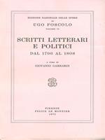 Opere. Vol. 6: Scritti letterari e politici (1796-1808).