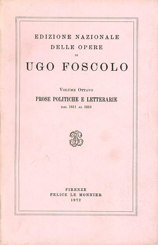 Opere. Vol. 8: Prose politiche e letterarie (1811-1816). - Ugo Foscolo - copertina