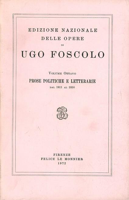 Opere. Vol. 8: Prose politiche e letterarie (1811-1816). - Ugo Foscolo - copertina