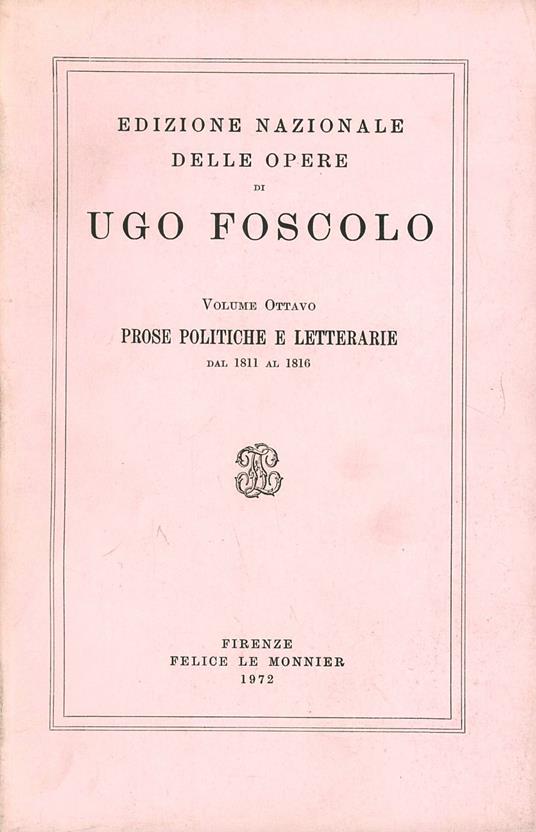 Opere. Vol. 8: Prose politiche e letterarie (1811-1816). - Ugo Foscolo - copertina