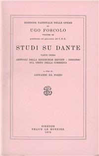 Opere. Vol. 9/1: Studi su Dante - Ugo Foscolo - copertina
