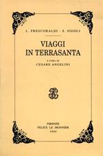 Viaggi in Terrasanta (rist. anast.)