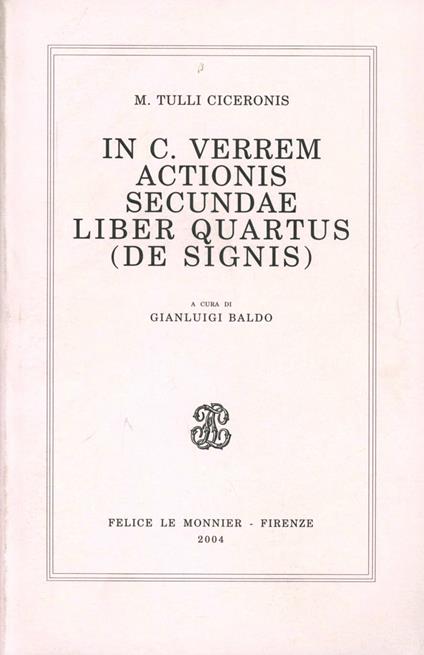 M. Tulli Ciceronis In C. Verrem actionis secundae liber quartus. De signis - Marco Tullio Cicerone - copertina