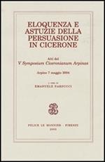 Eloquenza e astuzie della persuasione in Cicerone