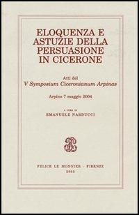 Eloquenza e astuzie della persuasione in Cicerone - copertina