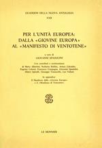 Per l'unità europea: dalla «Giovine Europa» al «Manifesto di Ventotene»