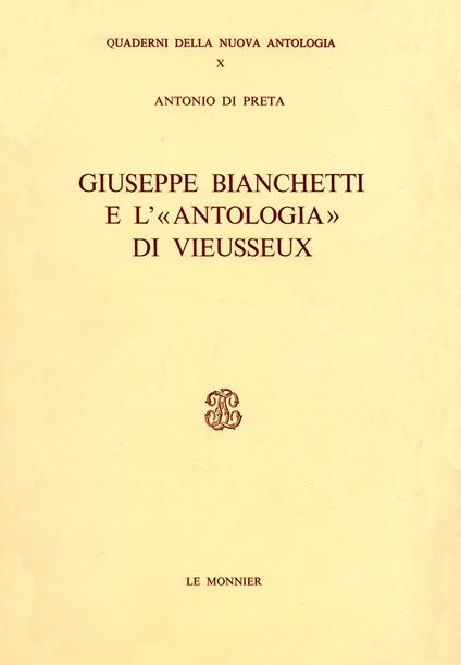 Giuseppe Bianchetti e l'«Antologia» di Vieusseux - Antonio Di Preta - copertina