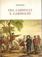 Fra Carducci e Garibaldi