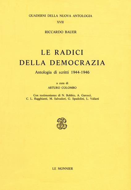 Le radici della democrazia. Scritti (1945-1946) - Riccardo Bauer - copertina