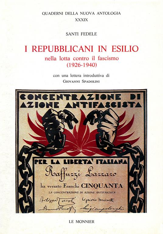 I repubblicani in esilio. Nella lotta contro il fascismo (1926-1940) - Santi Fedele - copertina