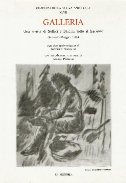 Galleria. Una rivista di Soffici e Baldini sotto il fascismo (gennaio-maggio 1924) - copertina