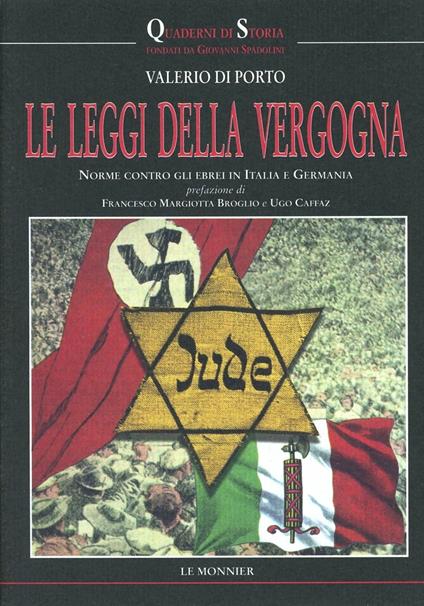 Le leggi della vergogna. Norme contro gli ebrei in Italia e in Germania - Valerio Di Porto - copertina