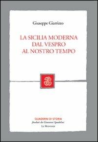 La Sicilia moderna dal Vespro al nostro tempo - Giuseppe Giarrizzo - copertina