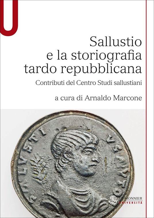 Sallustio e la storiografia tardo repubblicana - Arnaldo Marcone - copertina