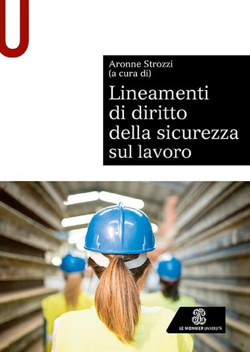 Lineamenti di diritto della sicurezza sul lavoro - Aronne Strozzi - copertina