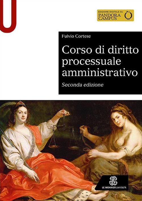 Corso di diritto processuale amministrativo - Fulvio Cortese - copertina