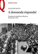 A domanda risposta! Il Parlamento giolittiano alla prova del Question Time