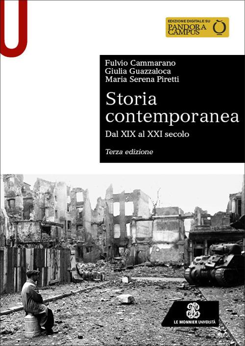 Storia contemporanea. Dal XIX al XXI secolo - Fulvio Cammarano,Giulia Guazzaloca,Maria Serena Piretti - copertina