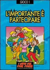 L'importante è partecipare. Giochi di cooperazione - Sigrid Loos - copertina