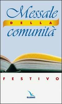 Messale della comunità - Festivo. Domeniche, solennità e feste - copertina