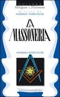 La massoneria - Massimo Introvigne - copertina