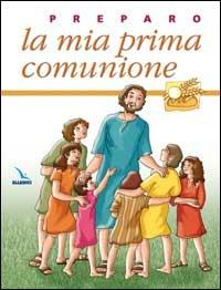 Preparo la mia prima comunione. Quaderno attivo - copertina