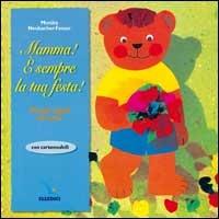 Mamma! È sempre la tua festa! Piccoli regali di carta. Con cartamodelli - Monika Neubacher Fesser - copertina