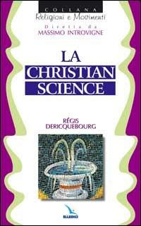 La Christian science - Régis Dericquebourg - copertina