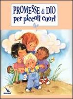 Promesse di Dio per piccoli cuori