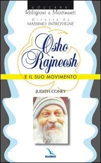 Osho Rajneesh e il suo movimento - Judith Coney - copertina