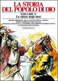 La storia del popolo di Dio a fumetti. Vol. 5: La Chiesa degli inizi - Pierre Thivollier - copertina