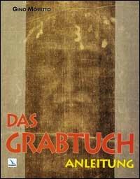 Das Grabtuch. Anleitung - Gino Moretto - copertina