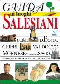 Guida ai luoghi salesiani. 5 grandi itinerari - copertina
