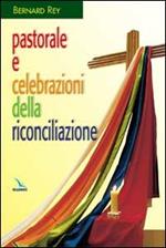 Pastorale e celebrazioni della riconciliazione