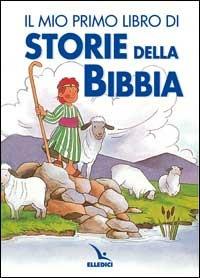 Il mio primo libro di storie della Bibbia - Marilyn Lashbrook - copertina