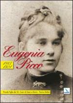 Eugenia Picco. 1867-1921. Ediz. illustrata