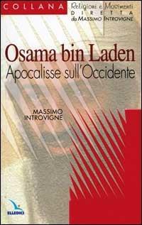 Osama bin Laden. Apocalisse sull'Occidente - Massimo Introvigne - copertina