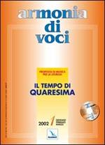 Armonia di voci (2002). Con CD Audio. Vol. 1: Il tempo di Quaresima