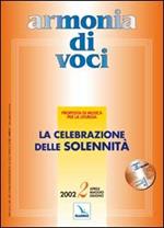 Armonia di voci (2002). Con CD Audio. Vol. 2: La celebrazione delle solennità