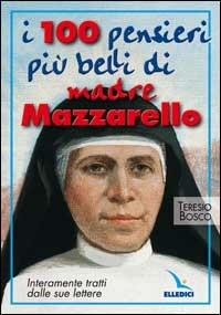 I cento pensieri più belli di madre Mazzarello. Interamente tratti dalle sue lettere - Teresio Bosco - copertina
