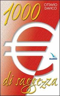 Mille euro di saggezza - Ottavio Davico - copertina