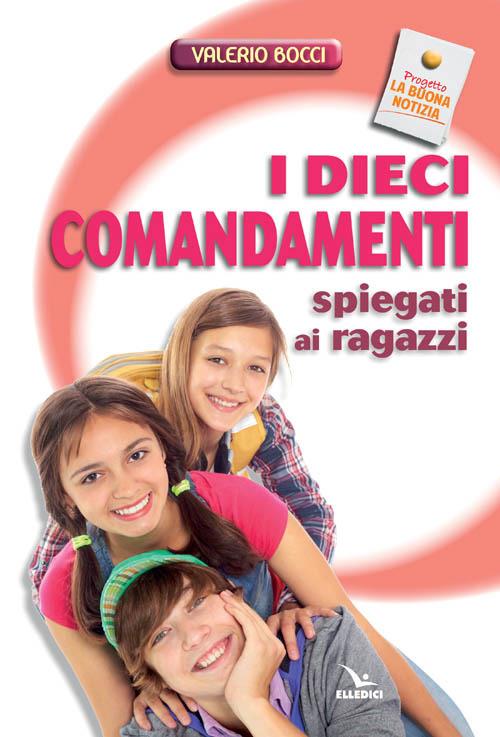 I dieci comandamenti spiegati ai ragazzi - Valerio Bocci - copertina