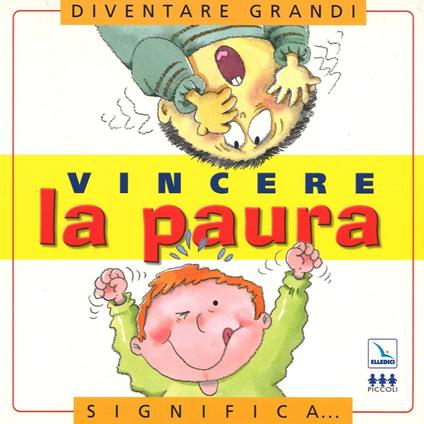 Vincere la paura. Per la Scuola elementare - Nuria Roca - copertina