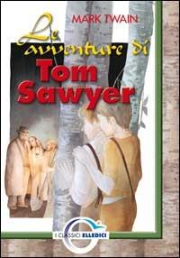Le avventure di Tom Sawyer - Mark Twain - copertina