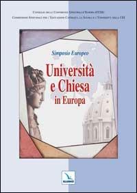 Università e Chiesa in Europa. Simposio Europeo - copertina