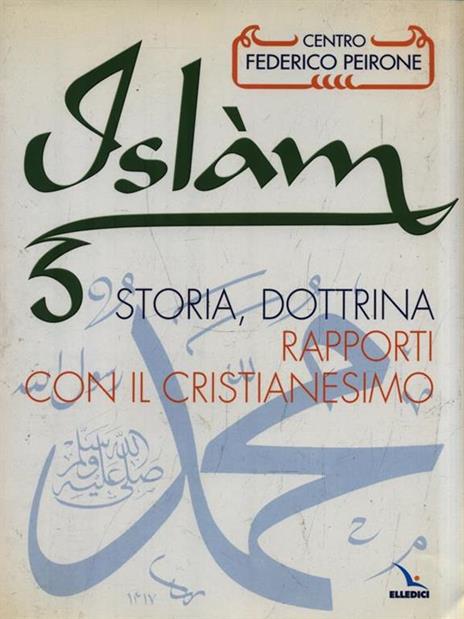 L'Islàm. Storia, dottrina, rapporti con il cristianesimo - copertina