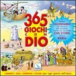 365 giochi con Dio. Il primo calendario da tavolo per bambini tutto da giocare con storie della Bibbia. Labirinti. Quiz. Sorprese. Colori per ogni giorno dell'anno