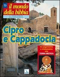 Il mondo della Bibbia (2004). Vol. 3: Cipro e Cappadocia - copertina