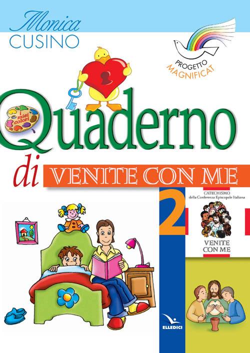 Progetto Magnificat. Quaderno di «Venite con me». Vol. 2 - Monica Cusino - copertina