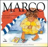 Marco. Quando muore un amico - Stephanie Jeffs - copertina